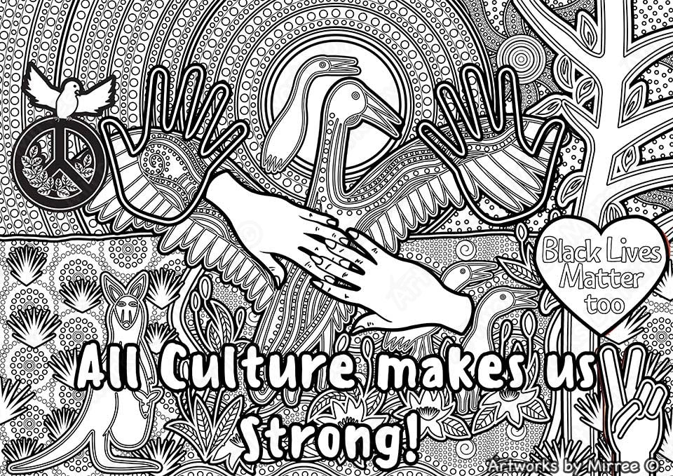 'Culture makes us strong' Colouring Single PDF Page COLOURING PAGE' by Mirree Contemporary Dreamtime Series