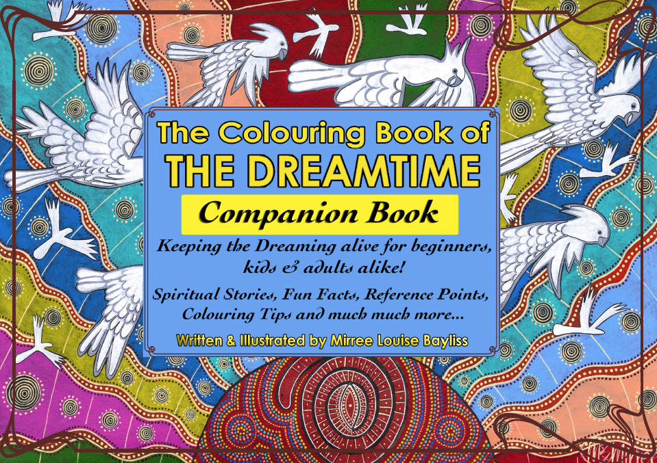 2 Books 'Dreamtime Colouring Book' COLOURING BOOK and COMPANION BOOK by Mirree Contemporary Dreamtime Animal Series